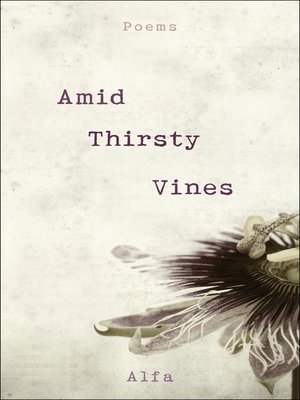 cover image of Amid Thirsty Vines